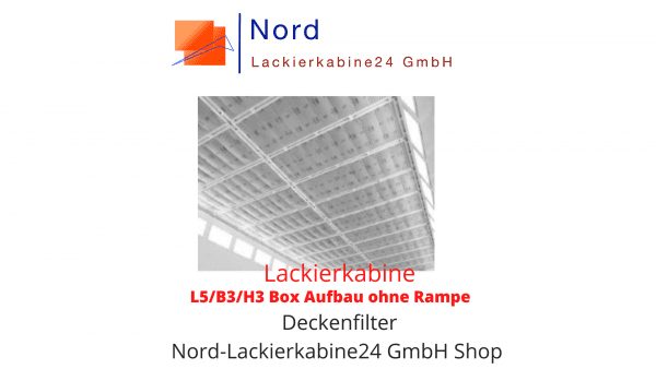 Lackierkabine L5/B3/H3 Box Aufbau ohne Rampe  Deckenfilter Nord Lackierkabine24 GmbH Shop  Lackierkabine Kaufen L5/B3/H3